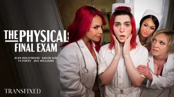 The Physical: Final Exam – Dee Williams, Khloe Kay, Jean Hollywood & TS Foxxy