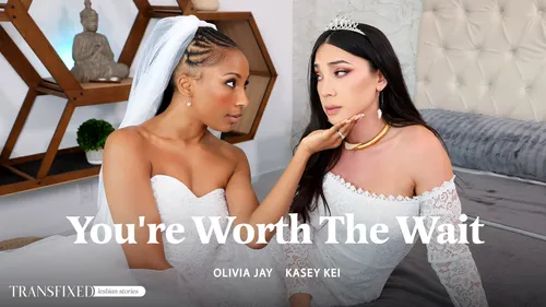 You’re Worth The Wait – Olivia Jay & Kasey Kei