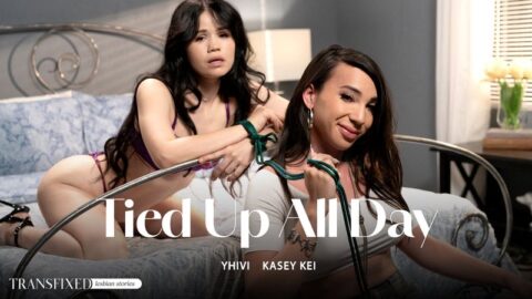 Tied Up All Day – Kasey Kei & Yhivi